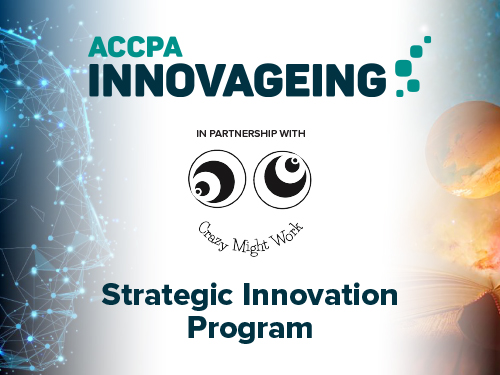 ACCPA Innovageing Partnership with Crazy Might Work