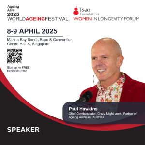 Paul Hawkins Guest Speaker at World Ageing Festival Singapore April 2025
